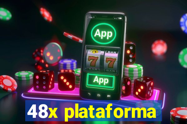 48x plataforma